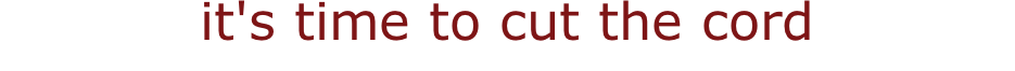 it's time to cut the